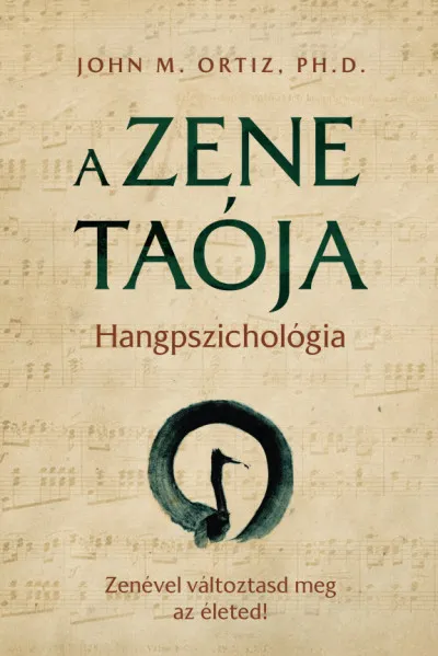 Akció A zene taója - Hangpszichológia - Zenével változtasd meg az életed!