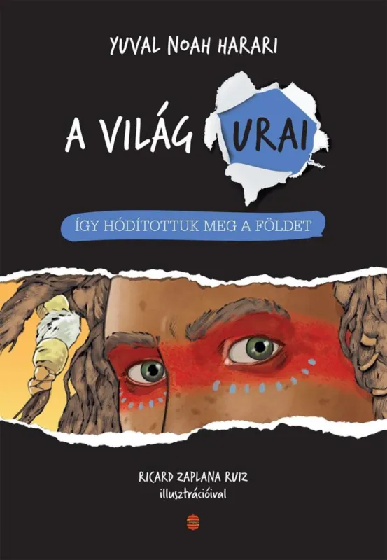 Exkluzív ajánlat ÍGY HÓDÍTOTTUK MEG A FÖLDET