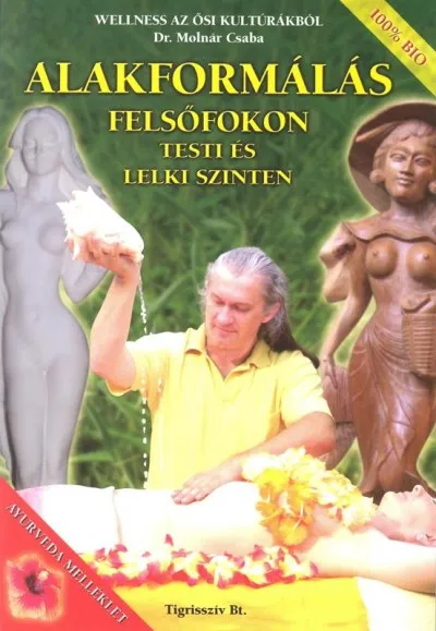 Szezonális akció Alakformálás felsőfokon testi és lelki szinten - Welness az ősi kultúrákból