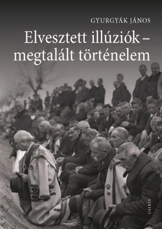 ELVESZTETT ILLÚZIÓK - MEGTALÁLT TÖRTÉNELEM Expressz szállítás