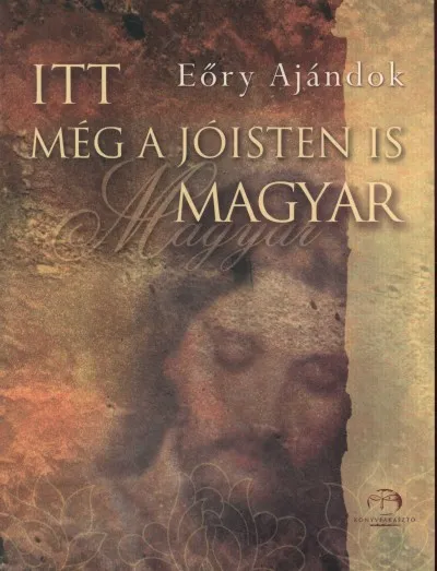 Itt még a Jóisten is magyar Biztonságos vásárlás