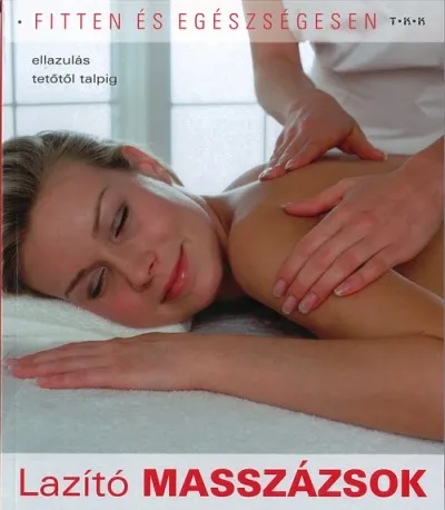 Lazító masszázsok Olcsó
