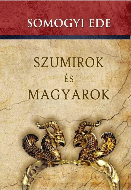 SZUMIROK ÉS MAGYAROK Azonnali szállítás