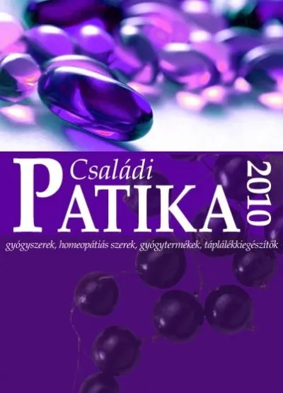 Családi Patika 2010 - Gyógyszerek, homeopátiás szerek, gyógytermékek, táplálékkiegészítők Korlátozott ajánlat