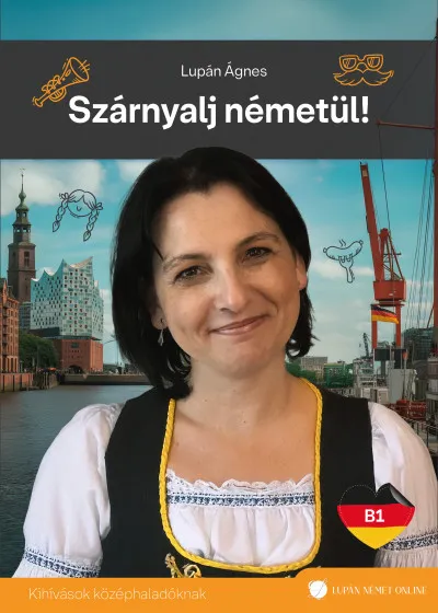 Szárnyalj németül! - Kihívások középhaladóknak Csak ma