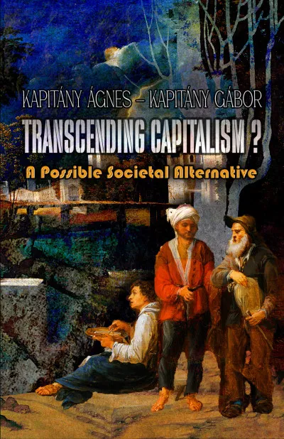 TRANSCENDING CAPITALISM? - A possible societal alternative Végkiárusítás