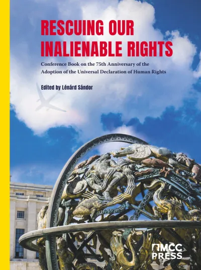 Rescuing Our Inalienable Rights - Conference Book on the 75th Anniversary of the Adoption of the Universal Declaration of Human Rights Outlet
