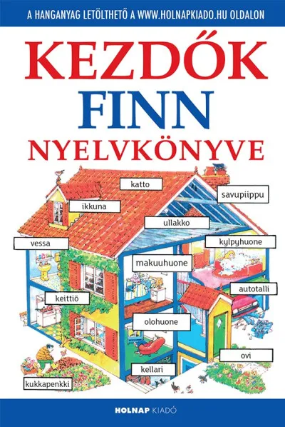 Kedvezmény Kezdők finn nyelvkönyve - Letölthető hanganyaggal