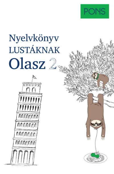 PONS Nyelvkönyv lustáknak - Olasz 2 - Újrakezdenéd vagy bővítenéd a tudásodat, de nincs kedved magolni? Tanulj olaszul másként! Végkiárusítás
