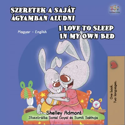 Szeretek a saját ágyamban aludni I Love to Sleep in My Own Bed Végkiárusítás