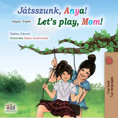 Biztonságos vásárlás Játsszunk, Anya! Let's Play, Mom!