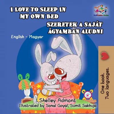I Love to Sleep in My Own Bed Szeretek a saját ágyamban aludni Népszerű