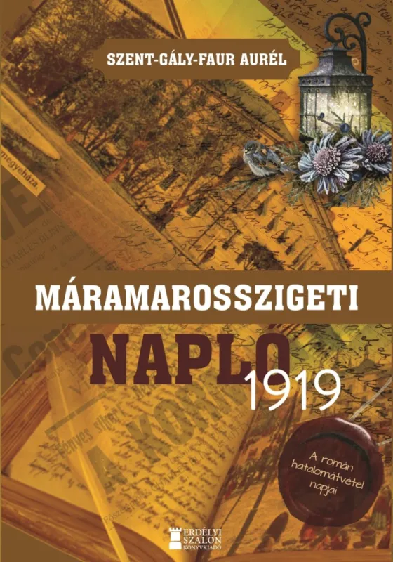 MÁRAMAROSSZIGETI NAPLÓ 1919 - A ROMÁN HATALOMÁTVÉTEL NAPJA Akció