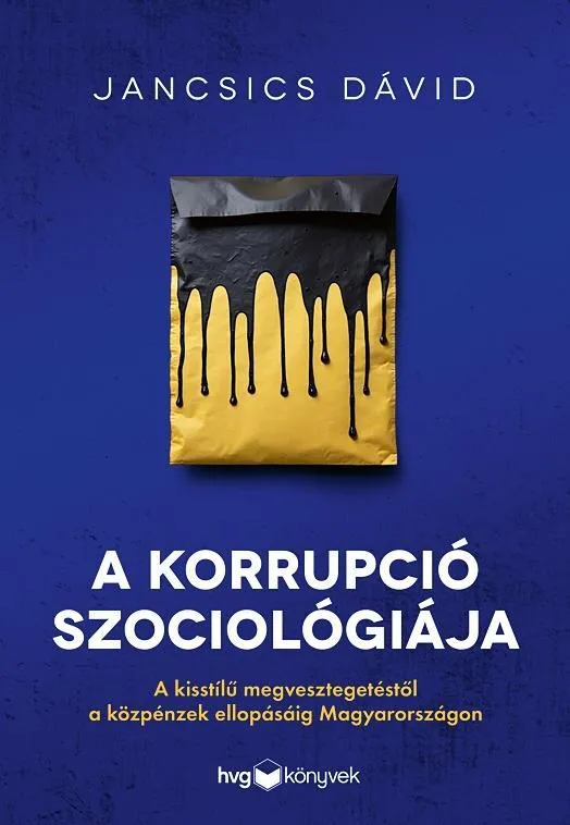 A KORRUPCIÓ SZOCIOLÓGIÁJA Legnépszerűbb