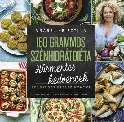 160 grammos szénhidrátdiéta - Húsmentes kedvencek Legjobb ár