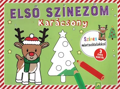 Vedd meg most Első színezőm: Karácsony - Színes mintaoldalakkal 3 éves kortól §K