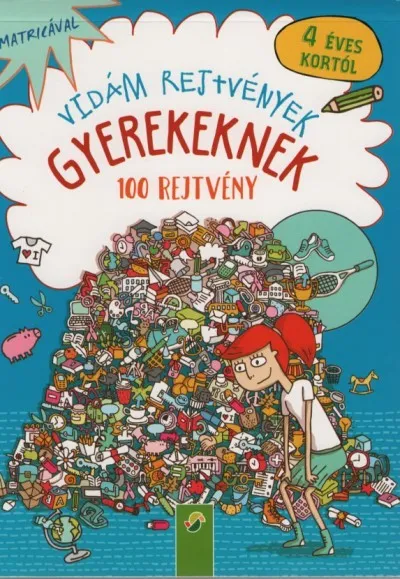 Vidám rejtvények gyerekeknek 4 éves kortól - 100 rejtvény - Matricával Újdonság