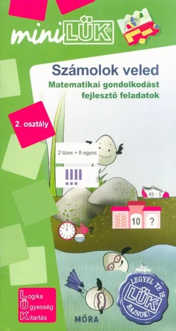 Vásárlói kedvenc Számolok veled - Matematikai gondolkodást fejlesztő feladatok 2. osztály /MiniLÜK