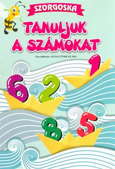 Végkiárusítás Tanuljuk a számokat - Szorgoska