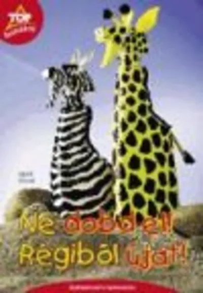 Vedd meg online Top barkácsötletek - Ne dobd el! régiből újat!