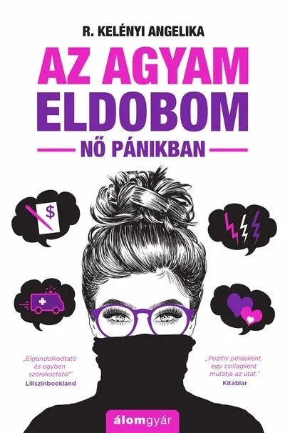 Vedd meg online Az agyam eldobom - Nő pánikban (új kiadás)
