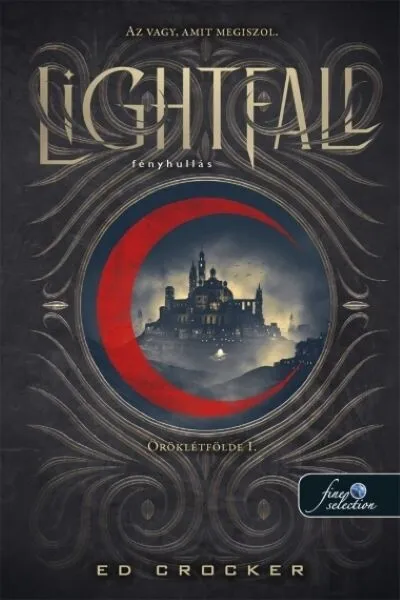 Lightfall - Fényhullás - Öröklétfölde I. Legnépszerűbb