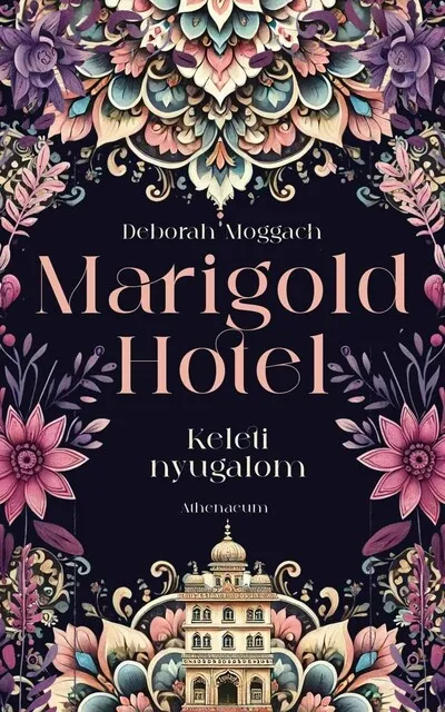 Marigold Hotel - Keleti nyugalom Alacsony ár
