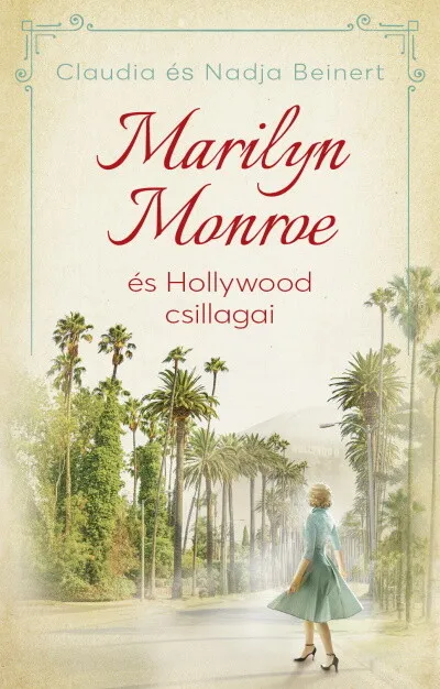 Legjobb ár Marilyn Monroe és Hollywood csillagai