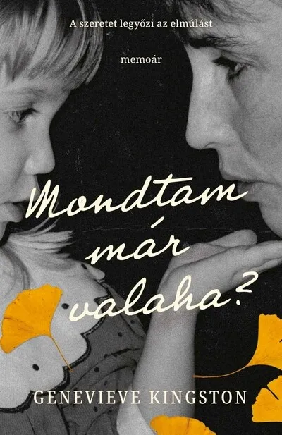 Mondtam már valaha? Vedd meg most