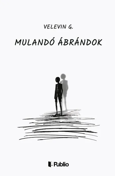 Mulandó ábrándok Utolsó esély