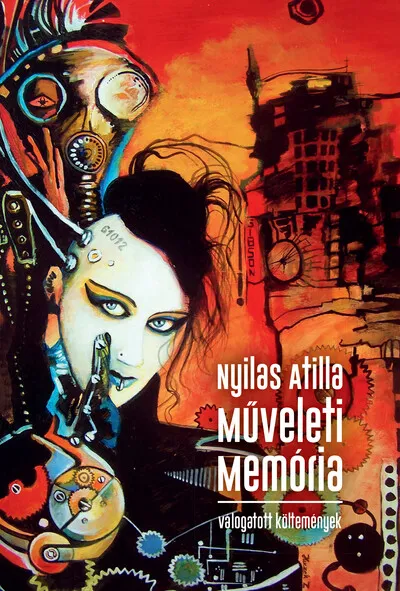 Rendeld meg most Műveleti memória - válogatott költemények