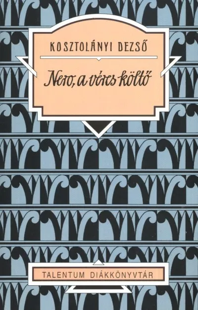 Vedd meg online Nero, a véres költő /Talentum diákkönyvtár