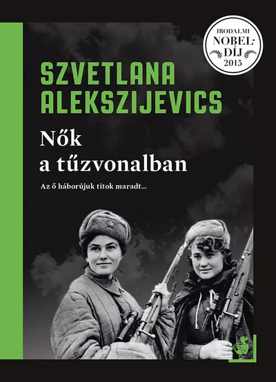 Nők a tűzvonalban (új kiadás) Olcsó