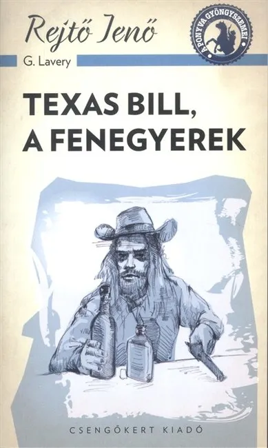 Texas Bill, a fenegyerek /A ponyva gyöngyszemei Árcsökkenés