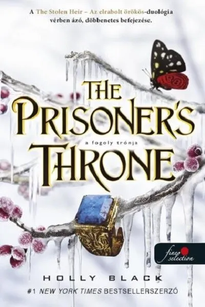 Vedd meg most The Prisoner`s Throne - A fogoly trónja