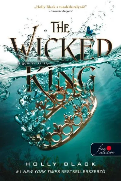 Vedd meg most The Wicked King - A gonosz király /A levegő népe 2.