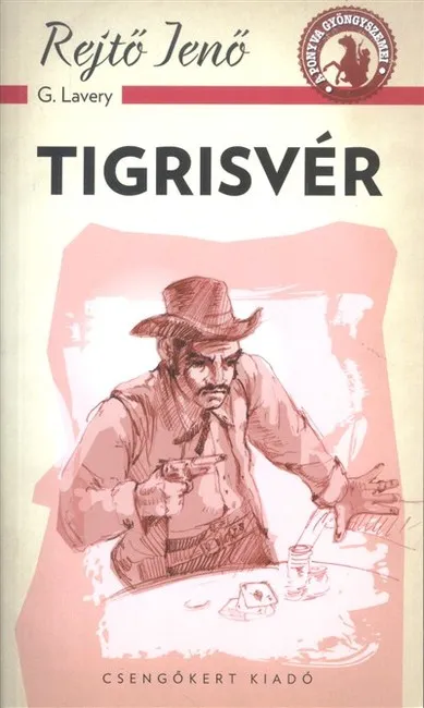 Tigrisvér /A ponyva gyöngyszemei Azonnali szállítás