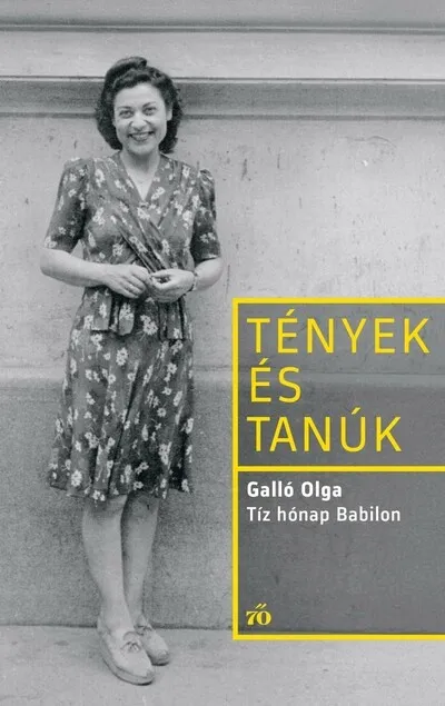 Tíz hónap Babilon - Tények és Tanúk Ne maradj le