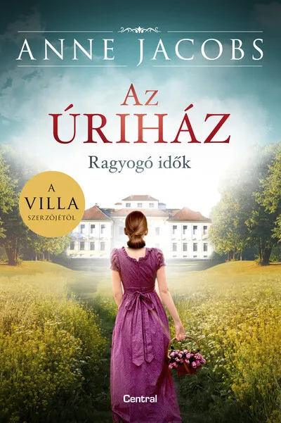 Vedd meg online Az úriház - Ragyogó idők