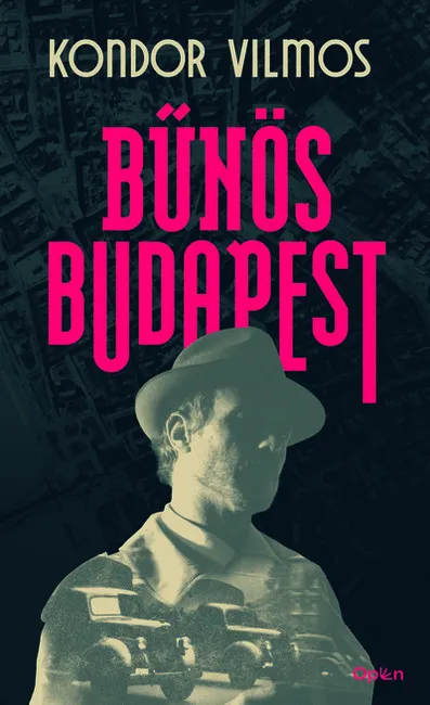 Vásárlói kedvenc Bűnös Budapest (új kiadás)