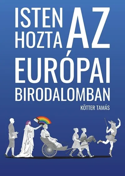 Akciós ár Isten hozta az Európai Birodalomban