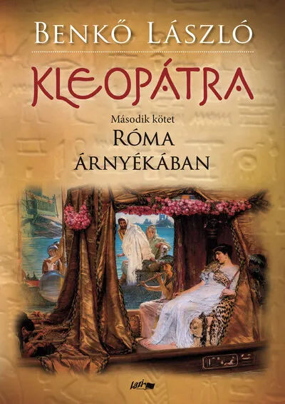 Utolsó esély Kleopátra 2. - Róma árnyékában