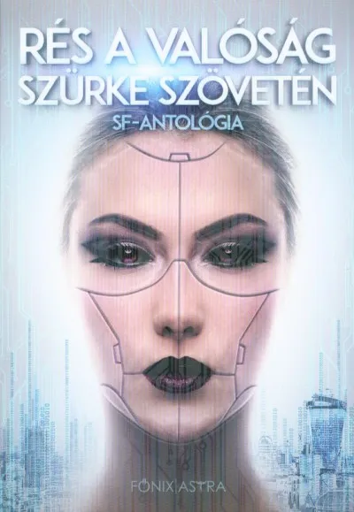 Rés a valóság szürke szövetén - SF-antológia Expressz kézbesítés