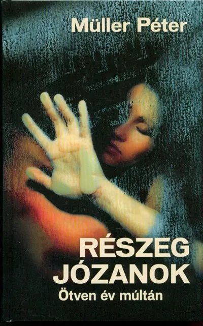 Részeg józanok - Ötven év múltán Rendeld meg most