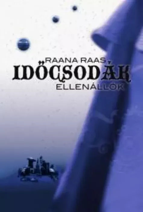 Időcsodák 2. - Ellenállók - E-könyv Outlet