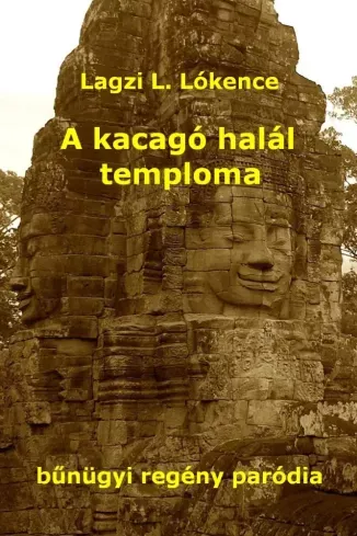 A kacagó halál temploma - E-könyv Kihagyhatatlan ajánlat