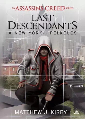 Korlátozott ajánlat Assassin's Creed: Last Descendants: A New York-i felkelés - E-könyv