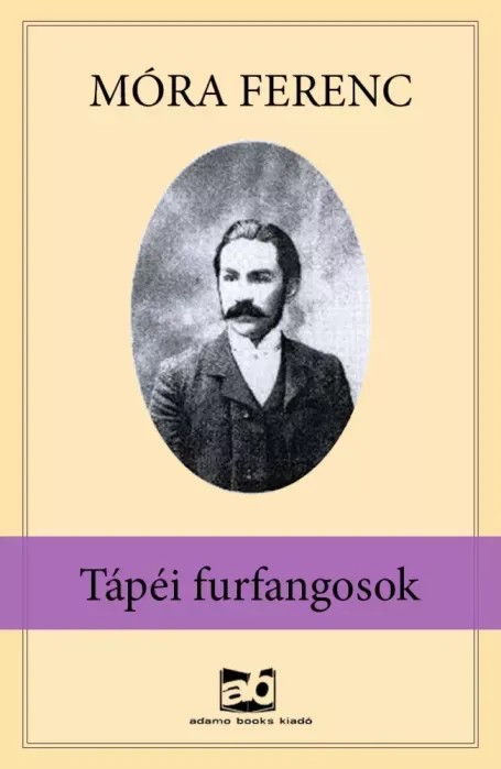 Tápéi ​furfangosok - E-könyv Expressz kézbesítés