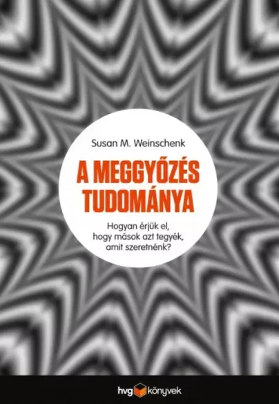 A meggyőzés tudománya - E-könyv Expressz szállítás