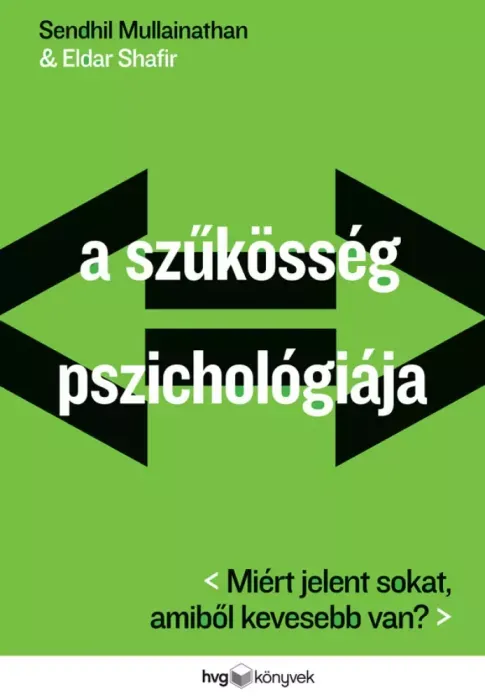 Vedd meg most A szűkösség pszichológiája - E-könyv